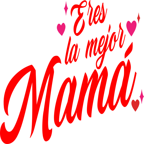 Eres la Mejor Mamá